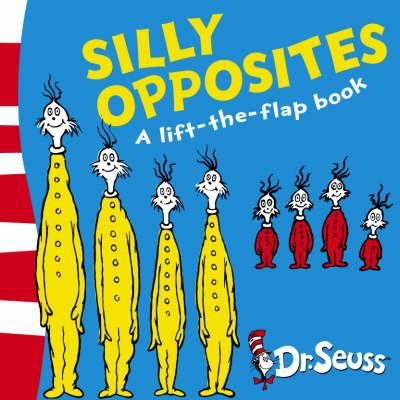 Silly Opposites Dr Seuss 