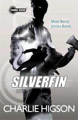 Silverfin Charlie Higson Higson Charles 