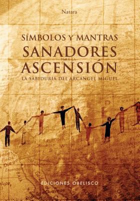 Simbolos y Mantras Sanadores Para La Ascension 