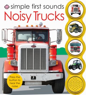 Simple First Sounds Noisy Trucks 