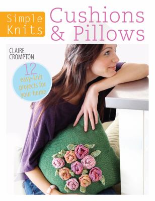 Simple Knits Knitted Cushions Pillows Crompton Clare 