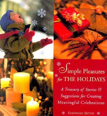 Simple Pleasures for the Holidays Seton Susannah 