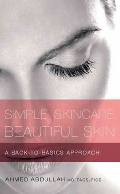 Simple Skincare Beautiful Skin Abdullah Ahmed 
