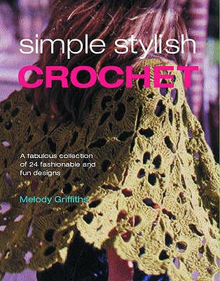 Simple Stylish Crochet Griffiths Melody 