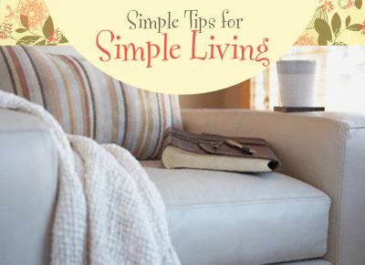 Simple Tips for Simple Living 