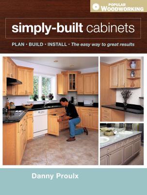 Simply Built Cabinets Danny Proulx 