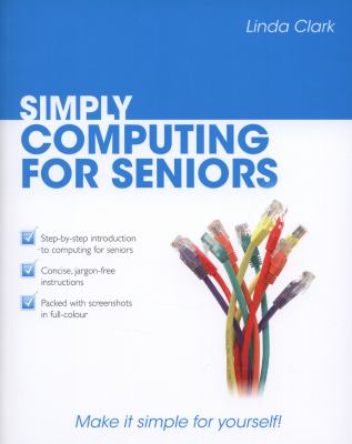 Simply Computing for Seniors Clark Linda 