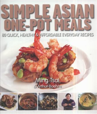 Simply One Pot Asian Meals Tsai Ming 