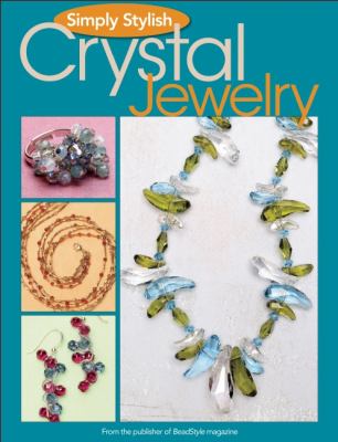 Simply Stylish Crystal Jewelry Beadstyle Magazine 