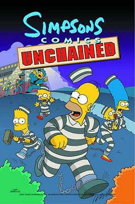 Simpsons Comics Unchained etc 
