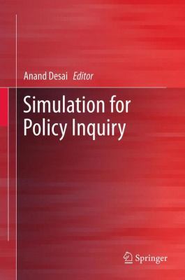 Simulation for Policy Inquiry Desai Anand 