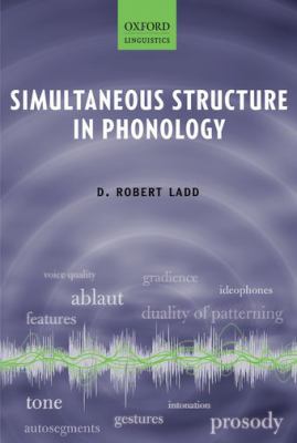 Simultaneous Structure in Phonology Ladd D Robert 
