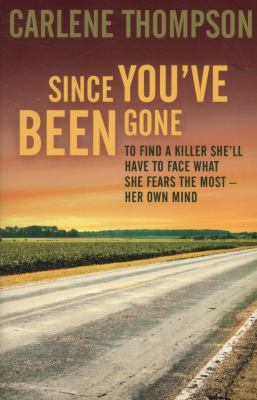 Since You Ve Been Gone Thompson Carlene 