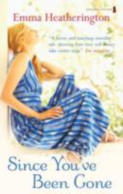 Since You ve Been Gone Heatherington Emma 