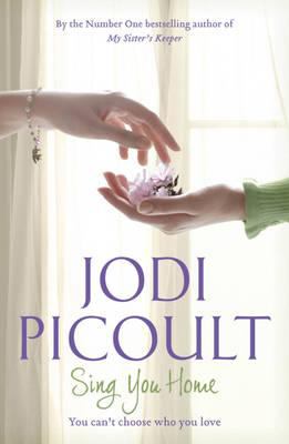 Sing You Home Picoult Jodi 