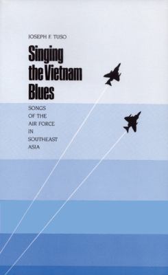 Singing the Vietnam Blues Tuso Joseph F 