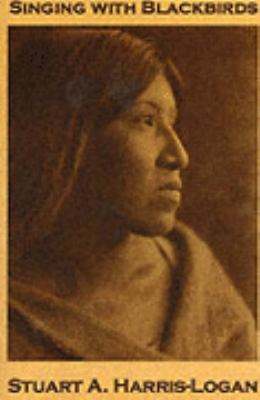 Singing with Blackbirds Harris Logan Stuart 