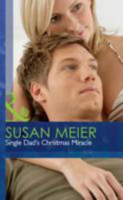 Single Dad s Christmas Miracle Meier Susan 