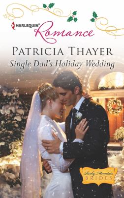 Single Dad s Holiday Wedding Thayer Patricia 