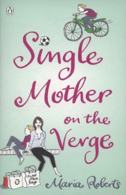 Single Mother on the Verge Roberts Maria 