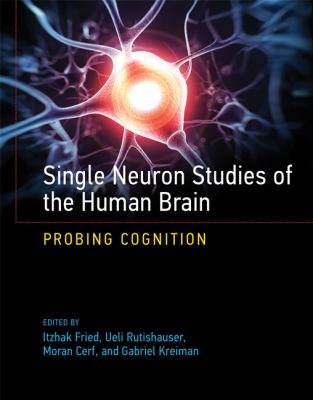 Single Neuron Studies of the Human Brain 