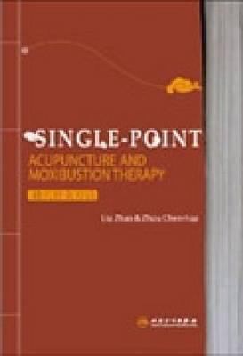 Single Point Acupuncture and Moxibustion Therapy Liu 