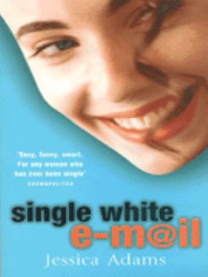 Single White E mail Jessica Adams 