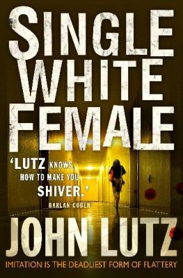 Single White Female Lutz John 