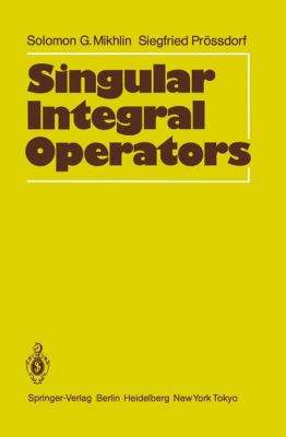 Singular Integral Operators Mikhlin Solomon G 