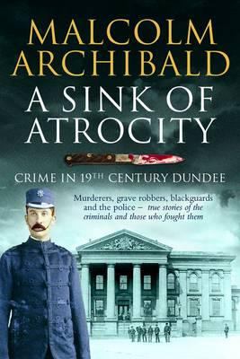 Sink of Atrocity Archibald Malcolm 