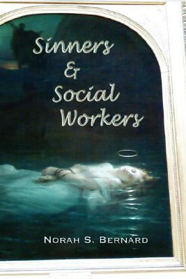 Sinners Social Workers Bernard Norah S 