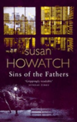 Sins of the Fathers Howatch Susan 