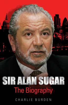 Sir Alan Sugar Burden Charlie 