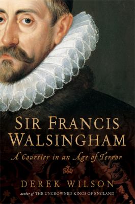 Sir Francis Walsingham Wilson Derek 
