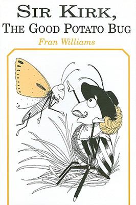 Sir Kirk the Good Potato Bug 