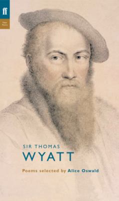 Sir Thomas Wyatt Wyatt Thomas 