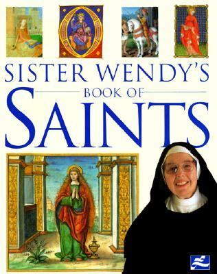 Sister Wendy s Book of Saints 