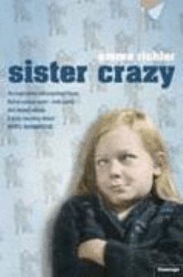 Sister crazy EMMA RICHLER 