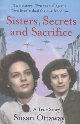 Sisters Secrets and Sacrifice Ottaway Susan 