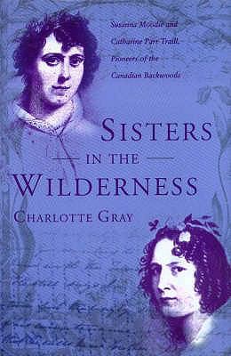Sisters in the Wilderness Gray Charlotte 
