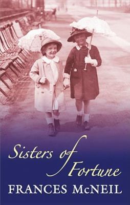Sisters of Fortune McNeil Frances 