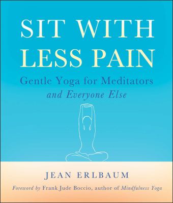 Sit With Less Pain Erlbaum Jean 