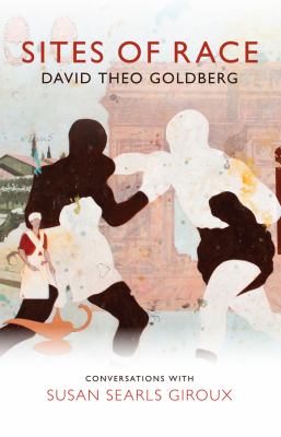 Sites of Race Goldberg David Theo 