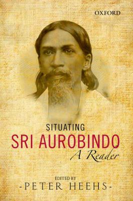 Situating Sri Aurobindo 
