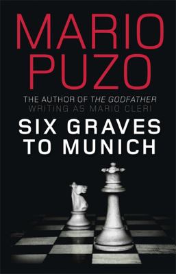Six Graves to Munich Puzo Mario 
