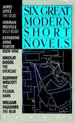 Six Great Modern Short Novels 