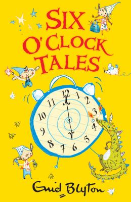 Six O clock Tales Blyton Enid 