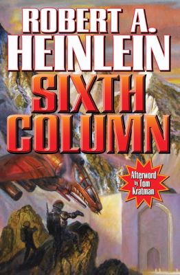 Sixth Column Heinlein Robert A 