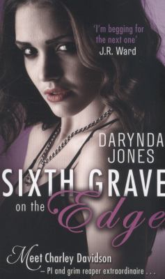 Sixth Grave on the Edge Jones Darynda 