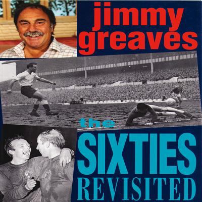 Sixties Revisited Greaves Jimmy 